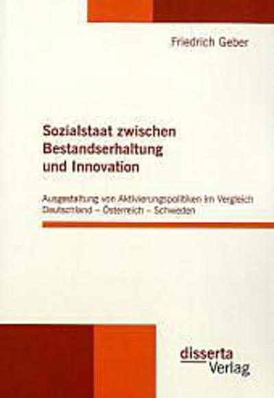 Sozialstaat zwischen Bestandserhaltung und Innovation