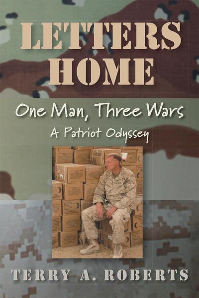 Letters Home: One Man, Three Wars