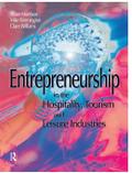 Entrepreneurship in the Hospitality, Tourism and Leisure Industries
