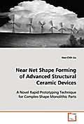 Near Net Shape Forming of Advanced Structural Cera