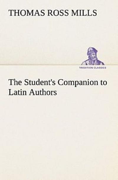The Student’s Companion to Latin Authors
