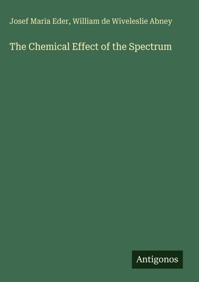 The Chemical Effect of the Spectrum