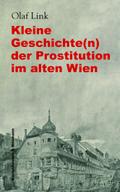 Kleine Geschichte(n) der Prostitution im alten Wie