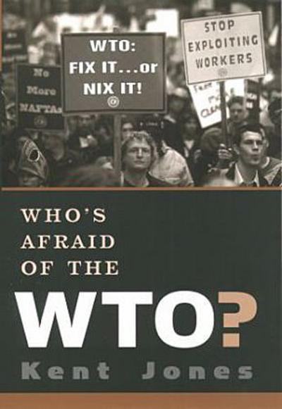 Who’s Afraid of the WTO?