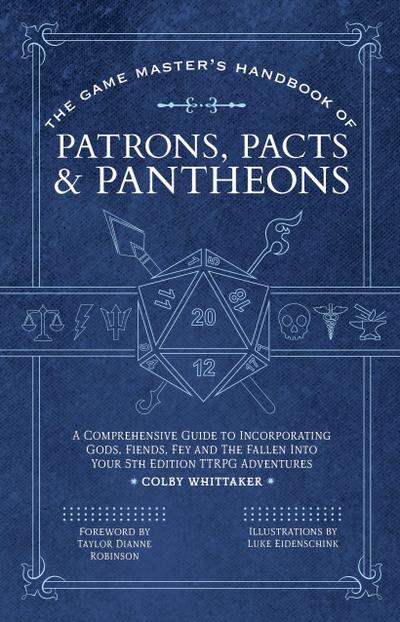 The Game Master’s Handbook of Patrons, Pacts & Pantheons