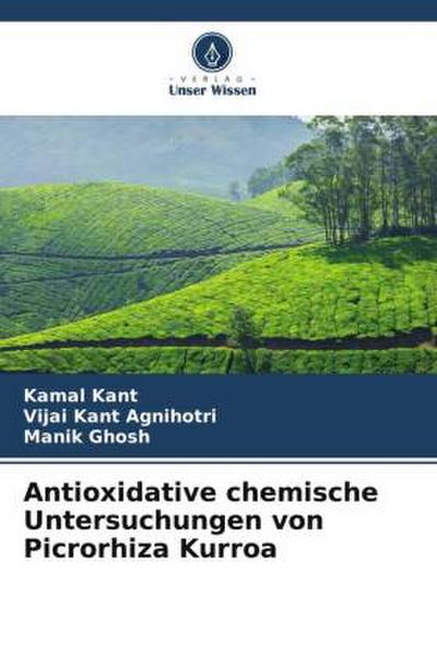 Antioxidative chemische Untersuchungen von Picrorhiza Kurroa