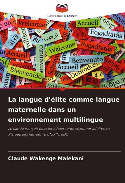La langue d’élite comme langue maternelle dans un environnement multilingue