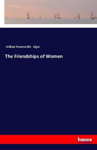 The Friendships of Women