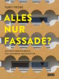 Alles nur Fassade?