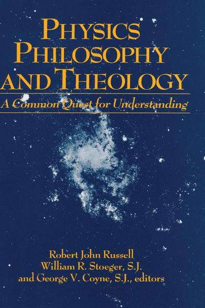 Physics, Philosophy, and Theology