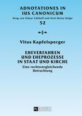 Eheverfahren und Eheprozesse in Staat und Kirche