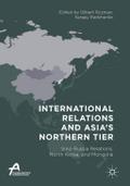 International Relations and Asia’s Northern Tier