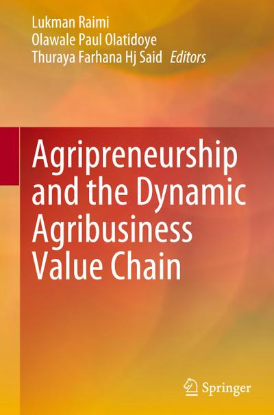 Agripreneurship and the Dynamic Agribusiness Value Chain