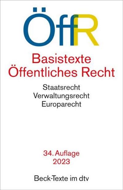 Basistexte Öffentliches Recht: Rechtsstand: 1. August 2023 (Beck-Texte im dtv)