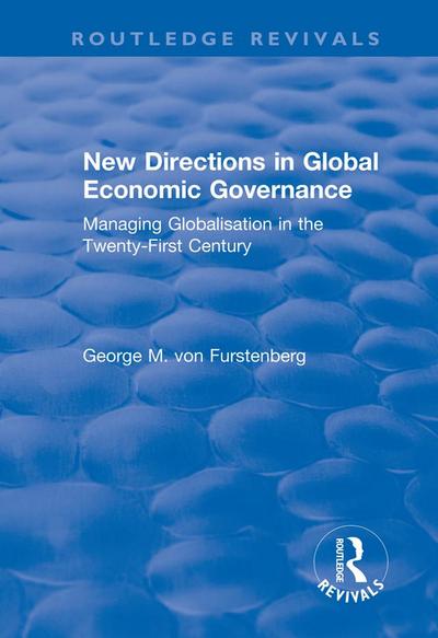 New Directions in Global Economic Governance