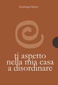 Ti aspetto nella mia casa a disordinare