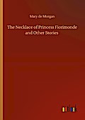 The Necklace of Princess Fiorimonde and Other Stor