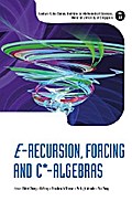 E-recursion, Forcing And C*-algebras
