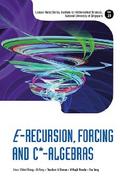 E-RECURSION, FORCING AND C*-ALGEBRAS