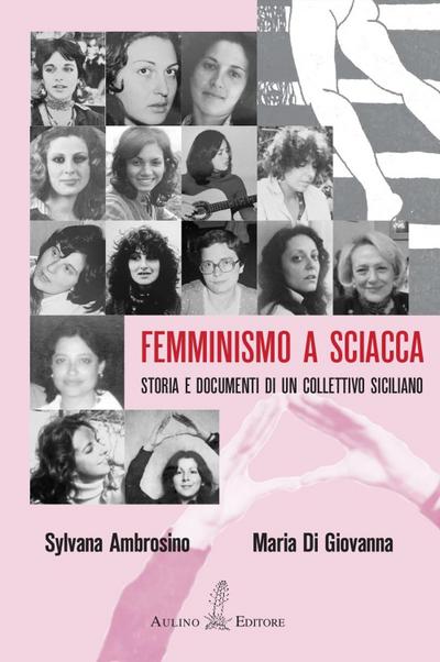 Femminismo a Sciacca. Storia e documenti di un collettivo siciliano
