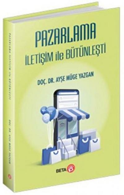 Pazarlama Iletisim ile Bütünlesti