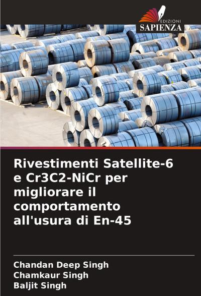 Rivestimenti Satellite-6 e Cr3C2-NiCr per migliorare il comportamento all’usura di En-45