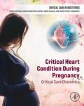 Critical Heart Condition During Pregnancy