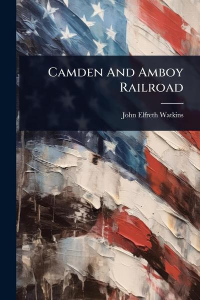 Camden And Amboy Railroad