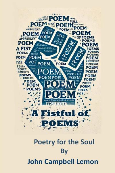 A Fist Full Of Poems