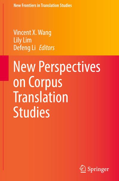 New Perspectives on Corpus Translation Studies