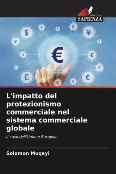 L’impatto del protezionismo commerciale nel sistema commerciale globale