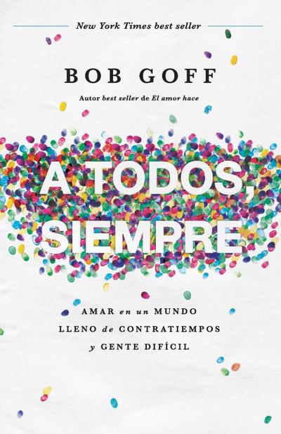 A todos, siempre Softcover Everybody, Always