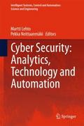 Cyber Security: Analytics, Technology and Automati