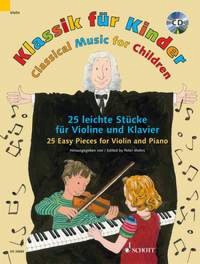 SCHOTT CLASSICAL MUSIC FOR CHILDREN - VIOLIN AND PIANO Klassische Noten Streichinstrumente Violine