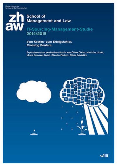 IT-Sourcing-Management-Studie 2014/2015. Vom Kosten- zum Erfolgsfaktor. Crossing Borders.
