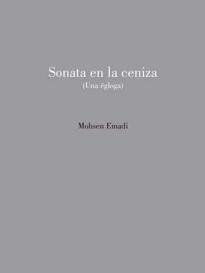 Sonata En La Ceniza (una Egloga)