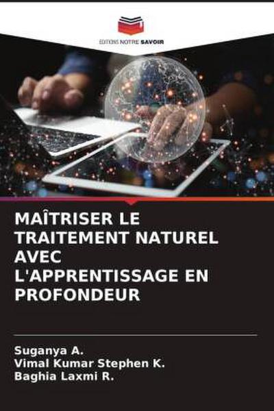 MAÎTRISER LE TRAITEMENT NATUREL AVEC L’APPRENTISSAGE EN PROFONDEUR