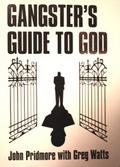 Gangster`s Guide to God - John Pridmore