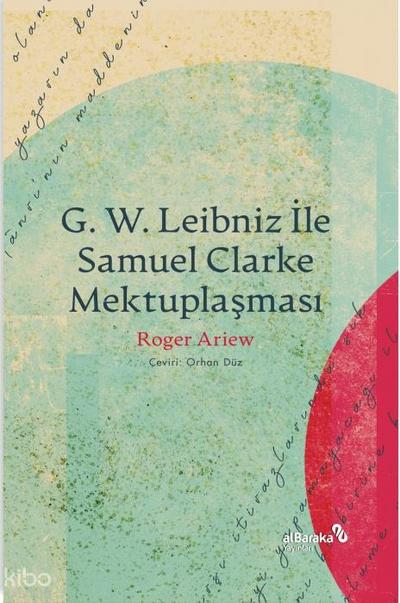 G. W. Leibniz Ile Samuel Clarke Mektuplasmasi