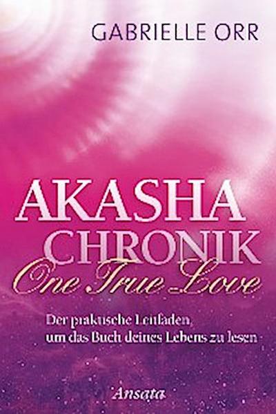 Akasha-Chronik. One True Love