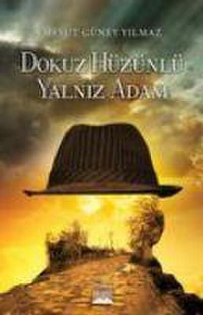 Dokuz Hüzünlü Yalniz Adam