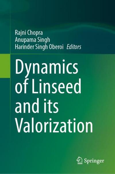 Dynamics of Linseed and its Valorization