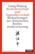 Rechtsherrschaft und Tugendherrschaft