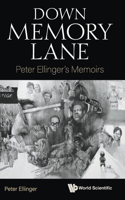 Down Memory Lane: Peter Ellinger’s Memoirs