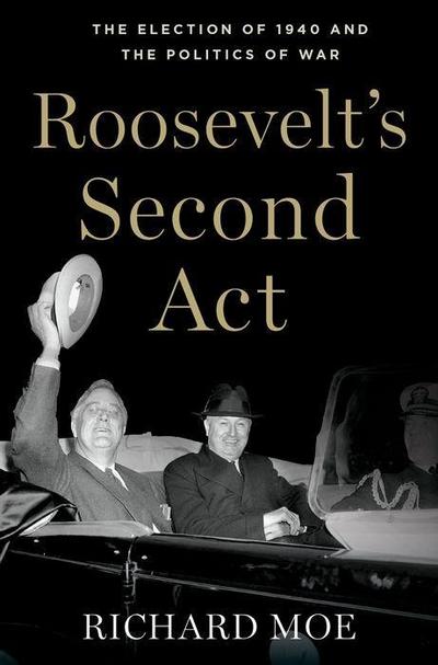 Roosevelt’s Second Act