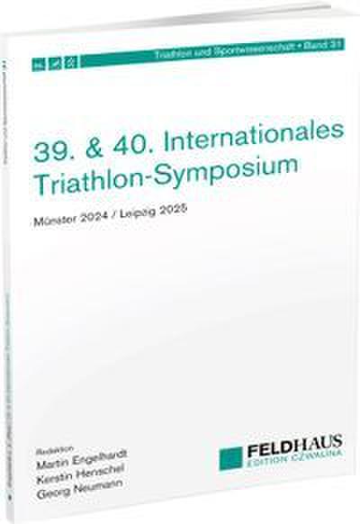 39. & 40. Internationales Triathlon-Symposium