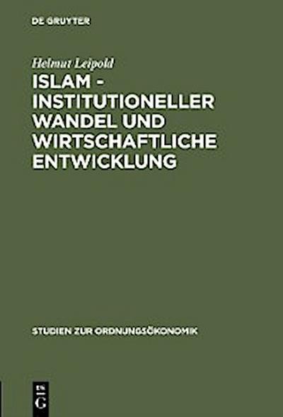 Islam - Institutioneller Wandel und wirtschaftliche Entwicklung