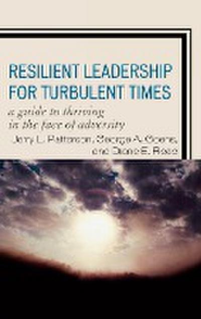 Resilient Leadership for Turbulent Times