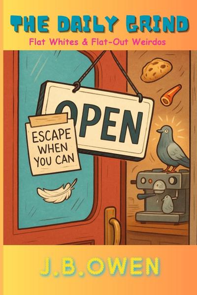 The Daily Grind - Flat Whites & Flat-out weirdo’s