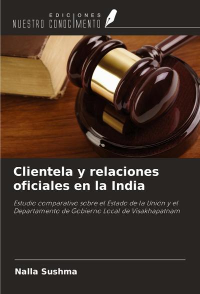 Clientela y relaciones oficiales en la India